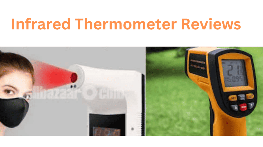 The Infrared Thermometer Reviews for 2024 (Best Rated)