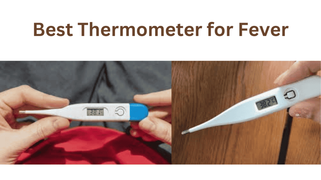 Best Thermometer for Fever