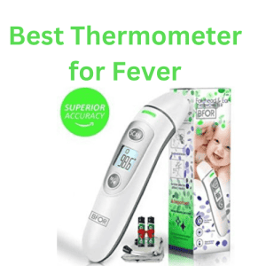 Best Thermometer for Fever
