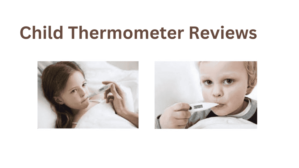 Child Thermometer Reviews