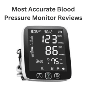Most Accurate Blood Pressure Monitor Reviews