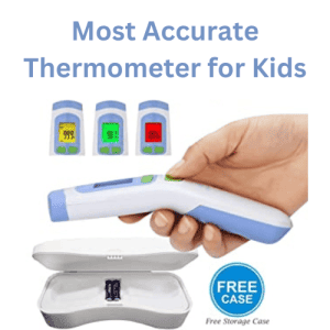 Most Accurate Thermometer for Kids