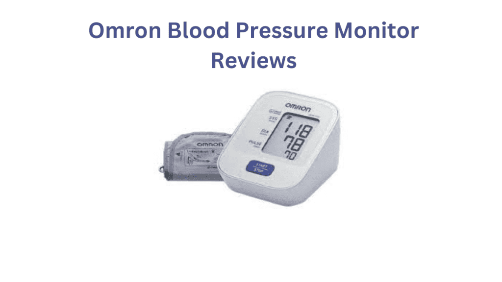 Omron Blood Pressure Monitor Reviews