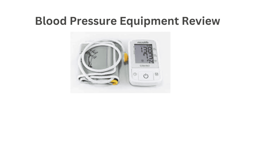 Blood Pressure Equipment Review