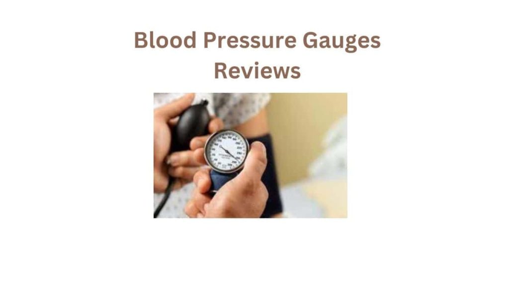 Blood Pressure Gauges Review