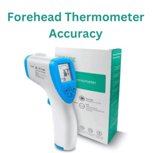 Forehead Thermometer Accuracy