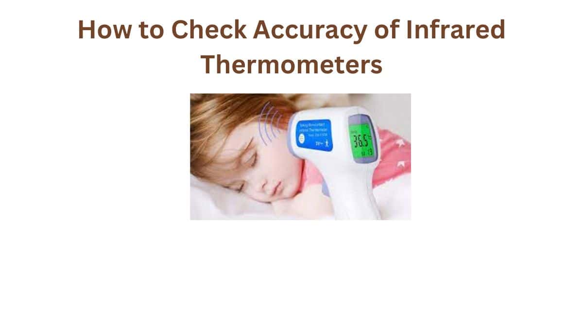 How to Check Accuracy of Infrared Thermometer