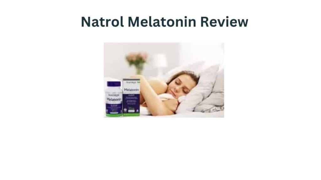 Natrol Melatonin Review