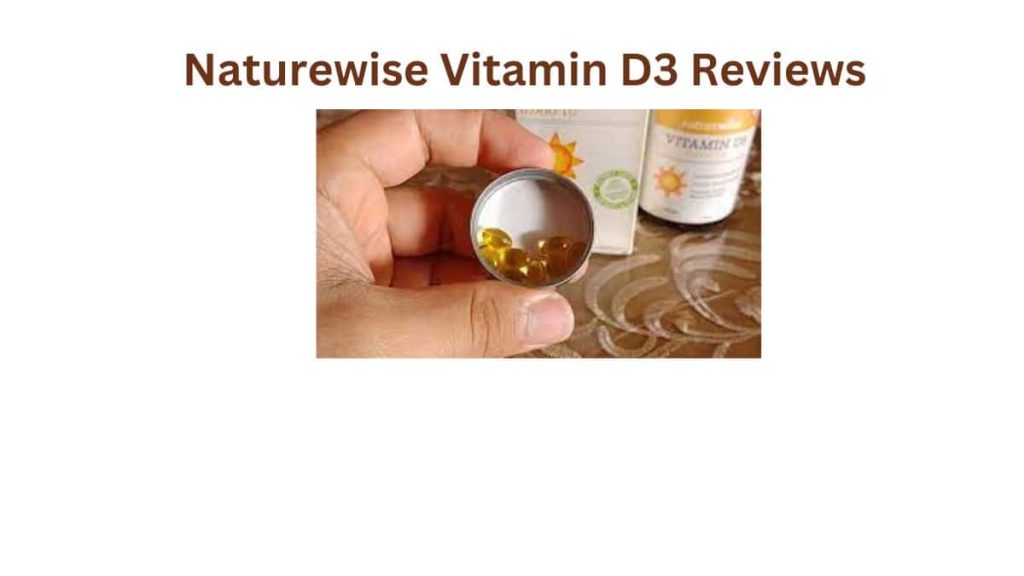 Naturewise Vitamin D3 Reviews