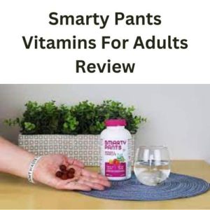 Smarty Pants Vitamins For Adults Review