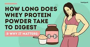 How Long Does Whey Protein Take To Digest