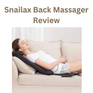 Snailax Back Massager Review