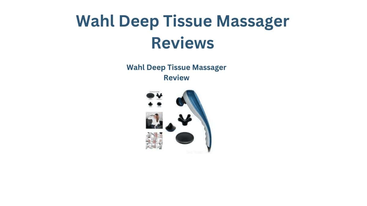 Wahl Deep Tissue Massager Review Better Guideline