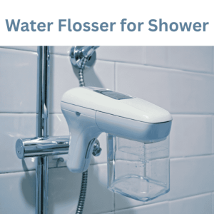 Water Flosser for Shower